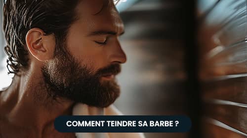 comment teindre sa barbe